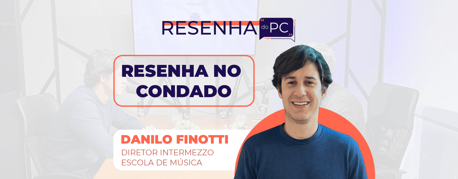 Resenha do Condado: com Danilo Finotti